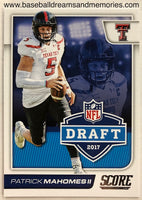 2017 Score Patrick Mahomes II Draft Rookie Card